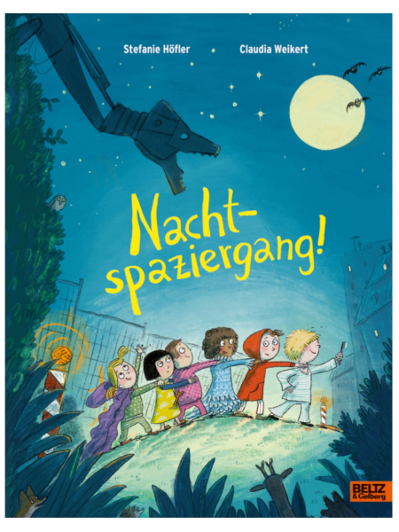 NACHTSPAZIERGANG! von Stefanie Höfler / Claudia Weikert